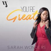 Sarah Wonders Follows Up 'Champion's Anthem' With New Single 'You're Great'