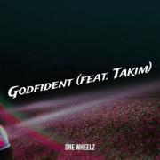 Christian Rapper Dre Wheelz Releases 'Godfident'