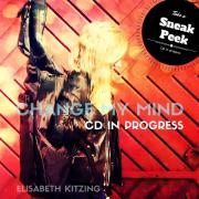 Elisabeth Kitzing Preparing First Album 'Change My Mind'