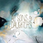 All Sons & Daughters Release Self-Titled Studio Album