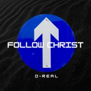London Rapper D-Real Releases 'Follow Christ'