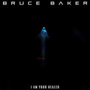 Bruce Baker Releases Video To Single 'I Am Your Healer'