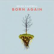 Brian Campbell Releasing Full-Length Worship Album 'Born Again'