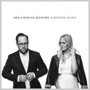 Ben & Noelle Kilgore Release Debut EP 'A Resting Place'