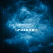 MH Eternal Releasing New Single 'Monsoon Season'