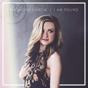 CCM Artist Madaline Garcia Releases New Single 'I Am Found'
