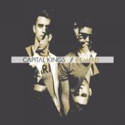 Capital Kings Release 'Remixd' Project