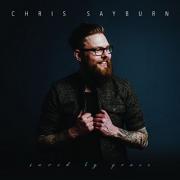 Integrity Music's Chris Sayburn Releasing Debut Album 'Saved By Grace'