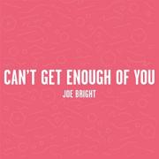 Soul Survivor's Joe Bright Releasing 'Can't Get Enough Of You' Single