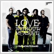 Parachute Band To Release 'Love Without Measure' Plus US/UK Tours