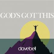 Worship Leader Dave Bell Releases Third Single 'God's Got This'