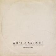 HTB Worship - What A Saviour (Single)