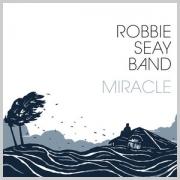 Robbie Seay Band To Release New Album 'Miracle'