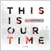 Planetshakers Release 'This Is Our Time' Live Album