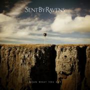 Second Album 'Mean What You Say' For Sent By Ravens
