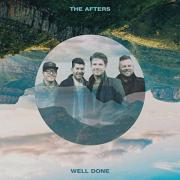 The Afters Release Single 'Well Done' Ahead Of Best Of Album 'The Beginning and Everything After'