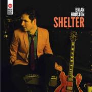 Brian Houston Releases New Album 'Shelter'