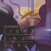 Guianna Releases Debut Album 'Light Salt Verse'