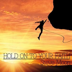 Hold On To Your Faith