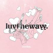 verilyy Releases Debut Single 'Luvthewayy.'