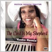 Musica Monica Feaster Releases 'The Lord Is My Shepherd' Remix
