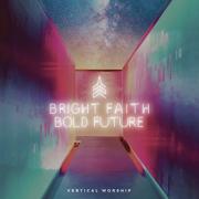 Vertical Worship Set To Release New Album 'Bright Faith Bold Future'