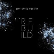 City Gates Worship Record 'Rebuild' Album With Noel Robinson