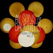 Second EP 'Reason To Sing' Released By All Sons & Daughters