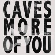 Caves Release New Single 'More Of You'