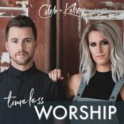 Caleb And Kelsey Release Vintage Praise & Worship Album 'Timeless Worship'