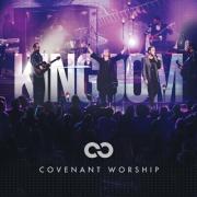 Covenant Worship Announce 'Kingdom' Feat. Israel Houghton
