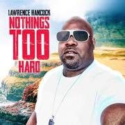 Lawrence Hancock Returns With New Album 'Nothing's Too Hard'