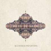 All Sons & Daughters - Poets & Saints