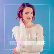 Holly Starr Returns With Highly Anticipated New Album 'Human'
