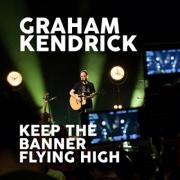 Worship Leader Graham Kendrick Releases 'Keep The Banner Flying High' Single