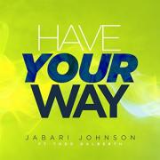 Jabari Johnson Releases 'Have Your Way' Single From Upcoming Album