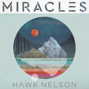 Hawk Nelson Releases New Album 'Miracles'