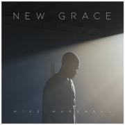 Mike Marshall Releases 'New Grace' and 'Jesus.' Singles