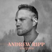 Andrew  Ripp Drops Latest Album 'Evergreen'