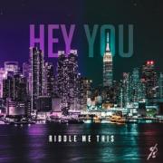 Riddle Me This Releases 'Hey You' & Secret Cover of Top Gun's 'Danger Zone'