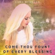 Lady Redneck - Come Thou Fount of Every Blessing