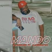 Christian Hip Hop Artist Twiceborn Releases 'Mando' Feat. Classmaticc