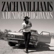 Zach Wiliams Releases Long-Awaited Album 'A Hundred Highways'