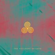 Review: Various Artists - The Fullness of Love