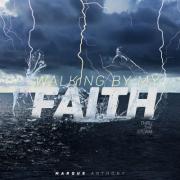 Marqus Anthony Releases New EP 'Walking By My Faith: Thru the Storm'