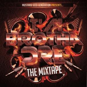 I'm Brotha Dre (The Mixtape)