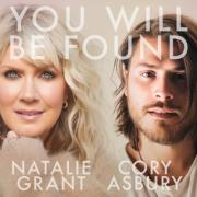 Nine-time GRAMMY Award Nominee Natalie Grant Releases Official Music Video For 'You Will Be Found' Ft. Cory Asbury