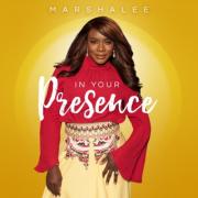 Marshalee Returns With 'In Your Presence'