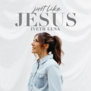 Just Like Jesus - EP