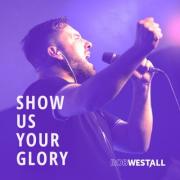 LTTM Single Awards 2023 - No. 3: Rob Westall - Show Us Your Glory